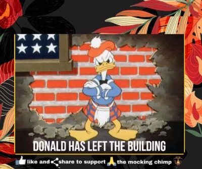 Donald left the Building Mockingchimp