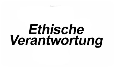 Ethische Verantwortung